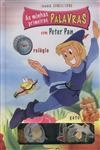 Minhas Primeiras Palavras Com Peter Pan, As
