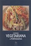 Cozinha Vegetariana A Portuguesa