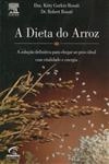 Dieta Do Arroz, A