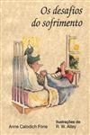 Desafios Do Sofrimento, Os