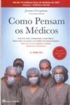 Como Pensam Os Medicos