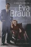 Vida Perdida De Eva Braun, A