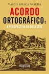 Acordo Ortografico A Perspectiva Do Desastre