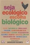 Seja Ecologico Escolha Biologico
