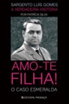 Amo-te Filha O Caso Esmeralda