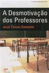 Desmotivacao Dos Professores, A