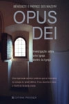 Opus Dei Investigacao Sobre Uma Igreja Dentro Da Igreja