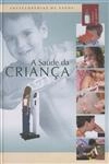 Saude Da Crianca, A