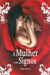Mulher E Os Signos, A