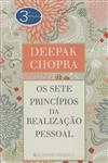 Sete Principios Da Realizacao Pessoal, Os Sete Principios Da Realizacao Pessoal, Os