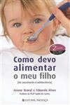 Como Devo Alimentar O Meu Filho
