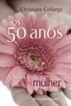 50 Anos A Nova Vida Da Mulher, Os