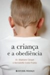 Crianca E A Obediencia, A