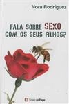 Fala Sobre Sexo Com Os Seus Filhos