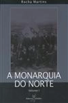 Monarquia Do Norte, A Vol1
