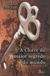 Chave Do Maior Segredo Do Mundo, A