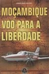 Mocambique Voo Para A Liberdade