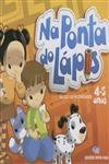 Na Ponta Do Lapis 4/5 Anos