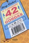 Tamanho 42 Nao E Para Gordas