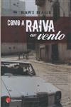 Como A Raiva Ao Vento