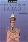 Dia Na Vida De Um Farao, Um