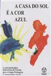 Casa Do Sol E A Cor Azul, A