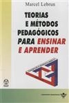 Teorias E Metodos Pedagogicos Para Ensinar E Aprender
