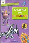 Livro Dos 6/10 Anos, O