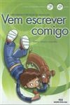 Vem Escrever Comigo - 3/4 Ano Ciclo