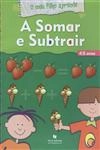 Somar E Subtrair, A