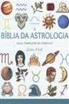 Biblia Da Astrologia, A