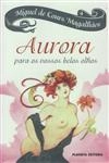 Aurora Para Os Nossos Belos Olhos