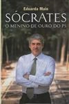 Socrates O Menino De Ouro Do Ps