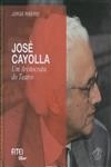Jose Cayolla Um Aristocrata Do Teatro