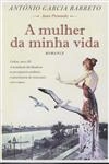 Mulher Da Minha Vida, A
