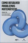 Como Resolver Problemas Matematicos