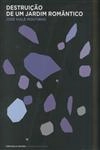 Destruicao De Um Jardim Romantico