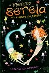 Amigos Da Sereia, Os