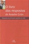 Livro Das Respostas De Anselm Grun, O