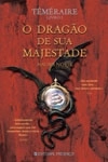 Temeraire Vol1 - O Dragao De Sua Magestade