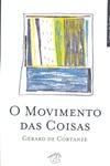 Movimento Das Coisas, O