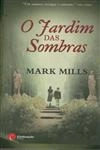 Jardim Das Sombras, O