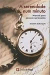 Serenidade Num Minuto, A