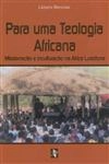 Para Uma Teologia Africana