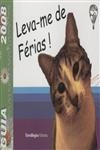 Leva-me De Ferias 2008