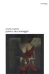 Poemas De Caravaggio