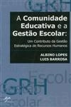 Comunidade Educativa E A Gestao Escolar, A