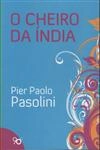 Cheiro Da India, O