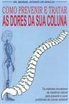 Como Prevenir E Tratar As Dores Da Sua Coluna