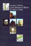 Arquitecto E Urbanista Luis Vassalo Rosa Do Edificio A Cidade